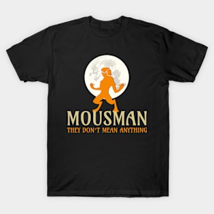 MOUSMAN - Memorandums Of Understanding T-Shirt T-Shirt